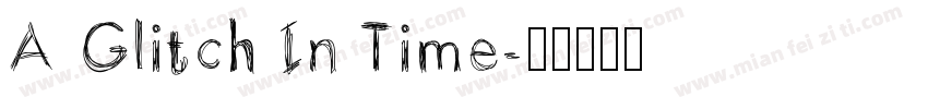 A Glitch In Time字体转换